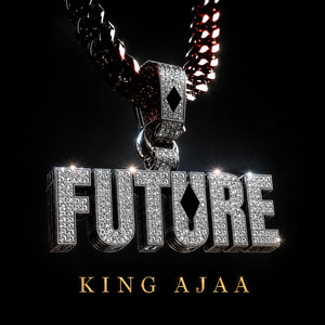 future by King Ajaa