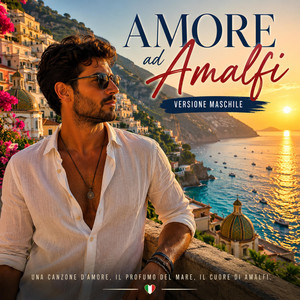 Amore ad Amalfi (Versione Maschile) by LC Music Italy