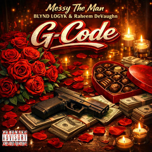 G-Code by Messy the Man, BLYND LogYk, Raheem DeVaughn