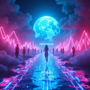 Neon Dream by DJ Ghoster