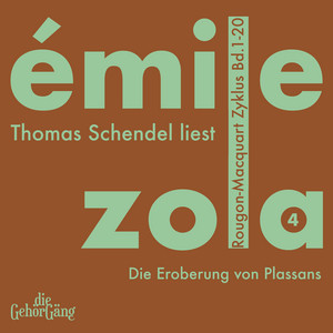 Rougon-Macquard Zyklus, Band 4 (Die Eroberung von Plassans)