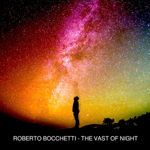 The Vast Of Night - Only for DJs by Roberto Bocchetti
