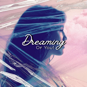 Dreaming Of You by TingzByVee