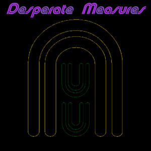 Desperate Measures by Nuummite
