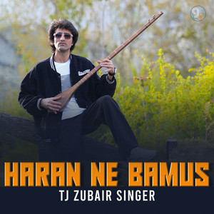 TJ Zubair Singer - Haran Ne Bamus