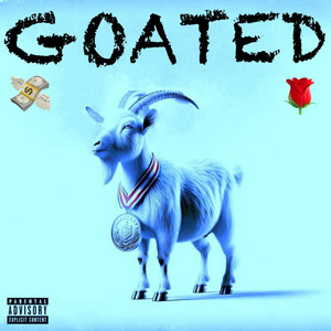 Goated by JAY MNY, D Rose