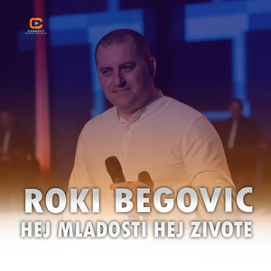 Roki Begovic - Hej mladosti, hej zivote (Live)