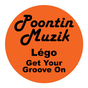 Get Your Groove On - Lego Original Mix by lego