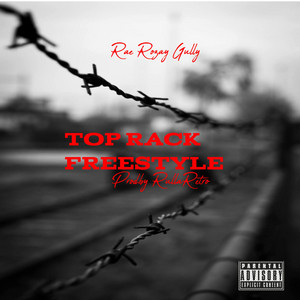 Top Rack (Freestyle) by Rae Rozay Gully