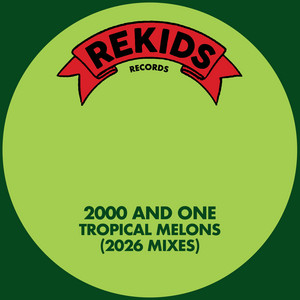 Tropical Melons - 2026 Mix by 2000 And One