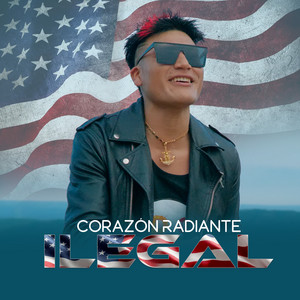Corazon Radiante - Ilegal