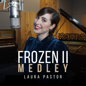Frozen 2 Medley: La respuesta encontrarás / Mucho más allá / Muéstrate / Lo que no cambiará