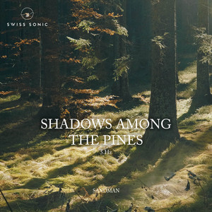 Shadows Among The Pines by Sandman