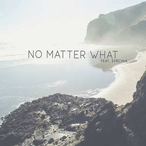 No Matter What by Jordan Critz, SVRCINA