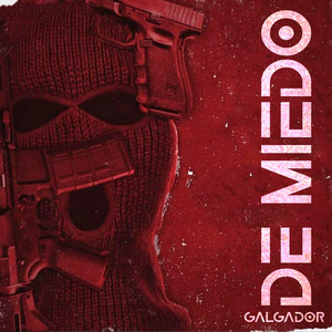 De Miedo by Galgador