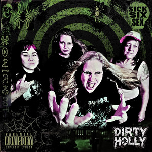 Sick Six Sex by DIRTY HOLLY