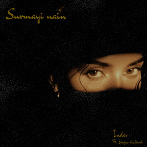 Surmayi Nain by INDER, Harjas dhaliwal, ZELBY