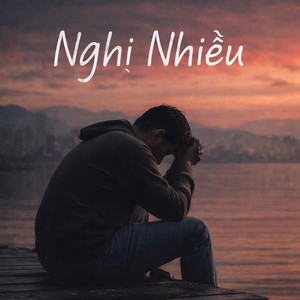 Nghĩ Nhiều by Nguyễn Xuân Hưng