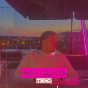 Wie Lange by Moerv