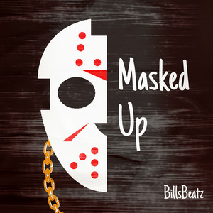 Masked Up by BillsBeatz