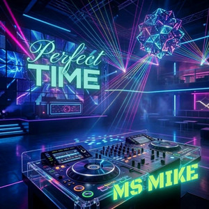 Perfect Time by Ms Mike