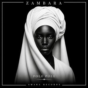 Pole Pole by ZAMBARA