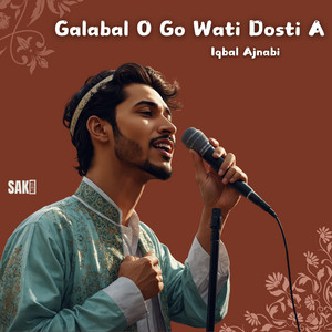 Iqbal Ajnabi - Go Mah E chamma