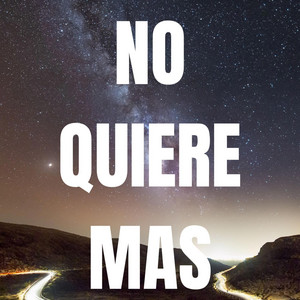 NO QUIERE MAS by LOKASO