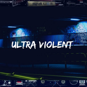 Ultra Violent by WyhteOut