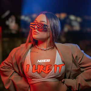I Like It by Nerus, DJ KAKA
