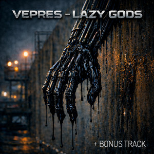 LAZY GODS by VEPRES