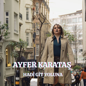 Ayfer Karataş - Hadi Git Yoluna