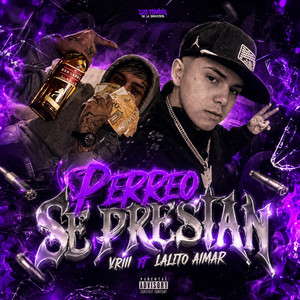 PERREO SE PRESTAN by vriinigga, Lalito Aimar