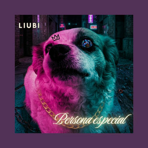Persona especial by LIUBI