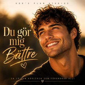 Du Gör Mig Bättre by God's Plan