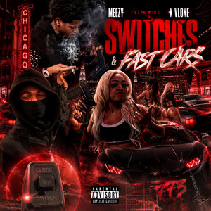 Meezy (Switches & Fast Cars) by WydMeezy, KVLONE
