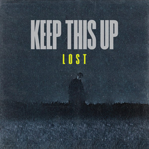 Lost by Keep This Up