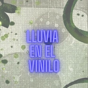 LLUVIA EN EL VINILO by CHARPI MC