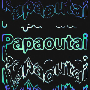 Papaoutai by MXEEN