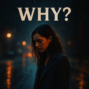 WHY? by The_Art_Ist