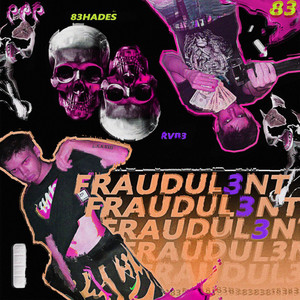 FRAUDUL3NT by 83HADES