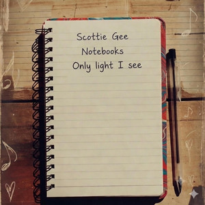 Only light I see by Scottie Gee