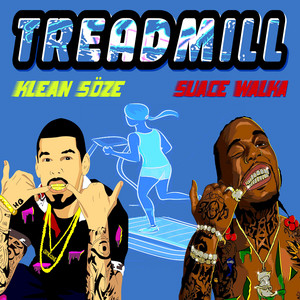 Treadmill by Klean Söze, Sauce Walka