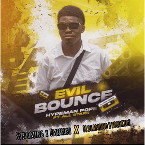 Evil Bounce by Hypeman Pope, Sy Booming, Emefrosh, M. Diamond, POCOKIDZ