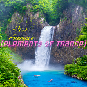 Para Siempre - Elements Of Trance