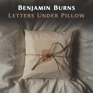 Letters Under Pillow by Benjamin Burns
