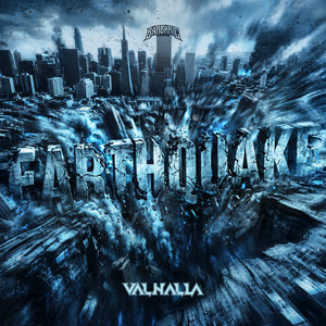 Earthquake by Valhalla