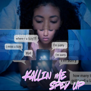 Kallin me (sped up)