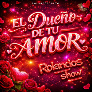 Rolandos Show, Los JR's & Sonido Condor - El Dueño De Tu Amor