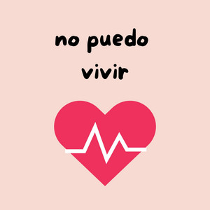 no puedo vivir by El Chupilupi